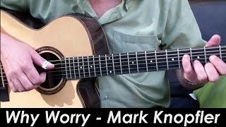 Why Worry - TAB, Chords - Mark Knopfler & Dire Straits, Fingerstyle Guitar Chords - ChordU