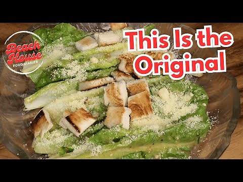 Original Caesar Salad | The Recipe That Started It All