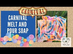 Melt and Pour Soap Making Carnival Soap Recipes Tutorial for Beginners
