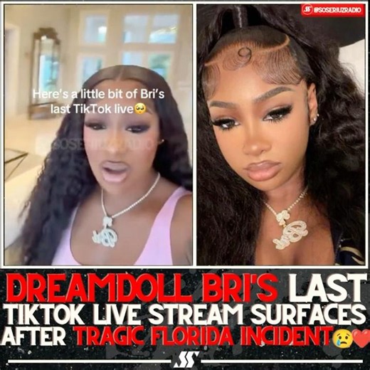 DREAMDOLL BRI'S LAST TIKTOK LIVE SURFACES BEFORE TRAGIC INCIDENT!