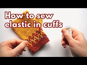How to sew elastic thread in cuffs to make them fit better