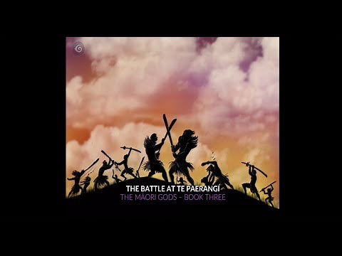 The Māori Gods - Book Three: The Battle at Te Paerangi (English)
