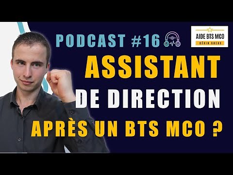 Devenir ASSISTANT de direction après un BTS MCO ? C'est possible ? | PODCAST #16 | AIDE BTS MCO