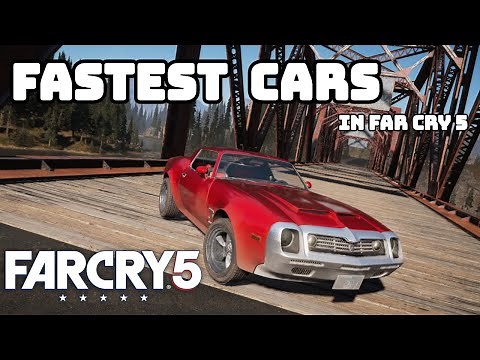 FASTEST CARS IN FAR CRY 5! - Top Ten