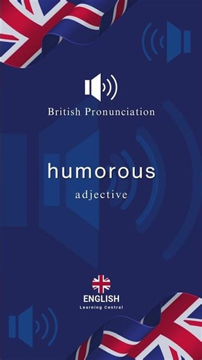 Humorous Pronunciation In British English Accent