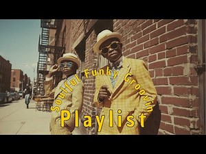 Soulful Funky Groovin’ – Retro Soul & Funk Vibes with a Modern Mix - Funky Soul Radio