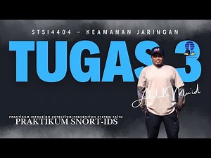 Assignment 3 STSI4404 Network Security: Snort IDS Simulation Lab | Abdul Mu'id - Open University