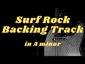 Surf Rock Backing Track in A minor