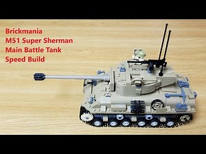 Brickmania M51 Super Sherman - Main Battle Tank Speed build, Custom Military Lego