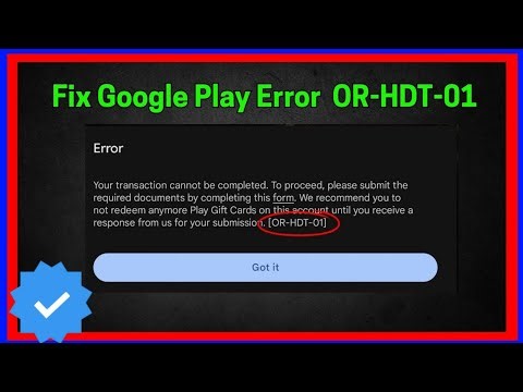 Fix Google Play Error Code OR-HDT-01 | UPI Payment Problem Solved