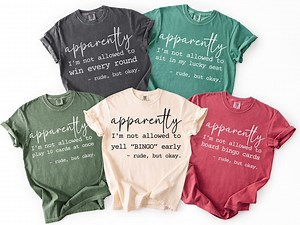 Funny Bingo Shirt, Bingo Night Tee, Apparently Bingo Group Tshirt, Rude but Okay T-shirt, Bingo Gift for Players, Game Night Tee - Etsy
