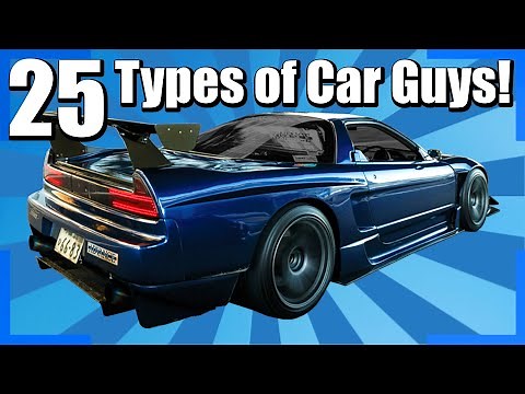 25 Types of Car Guys in 10 Minutes!