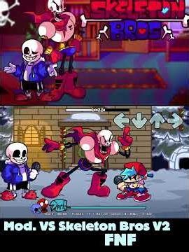 #fnf Mod. VS Skeleton Bros V2