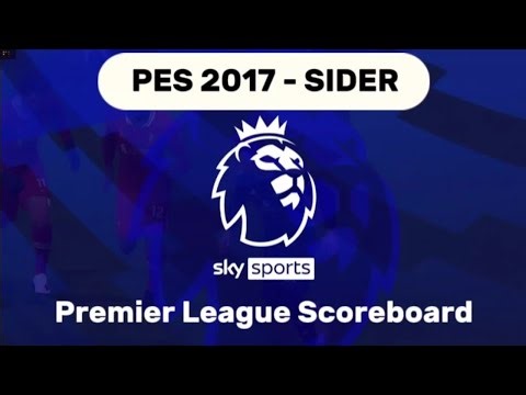 (CPK & Sider) Scoreboard Premier League SKY SPORT PES 2017