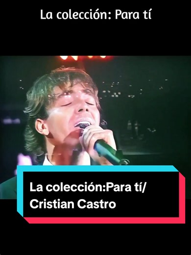 Las Mejores Canciones de Cristian Castro