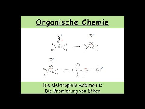Die elektrophile Addition an Alkenen: Die Bromierung von Ethen (organische Chemie) #17