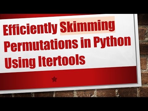 Efficiently Skimming Permutations in Python Using Itertools