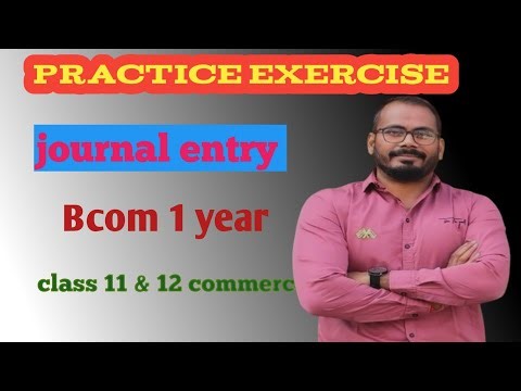 Journal entry practice setJournal entry class 11 and bcom
