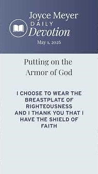 Putting on the Armor of God | Daily Devotion from Joyce Meyer