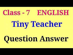 Tiny teacher question answer | Tiny teacher class 7 question answer | tiny teacher ncert solutions