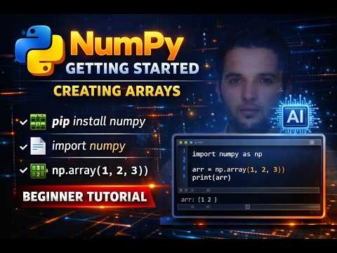 Learn NumPy from Scratch | Getting Started & Creating Arrays Explained #1