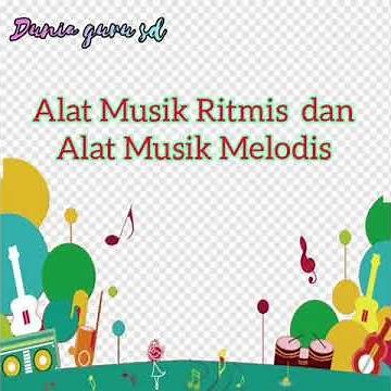 Alat Musik Ritmis dan Melodis