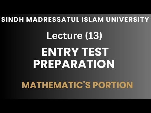 Lecture (13) Entry Test Preparation Of SMIU || With Detailed Explanation || With MCQS.