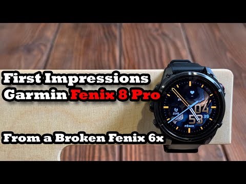 Garmin Fenix 8 Pro After Fenix 6x Broke | First Impressions