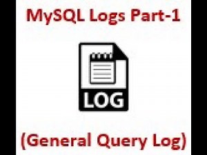 MySQL Logs Part-1 (General Query Log)