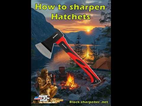 FAQ: Can Block sharpeners sharpen hatchets and axes- Video sharpening Hatchets and axes