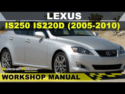 LEXUS IS250 IS220D GSE20 ALE20 (2005-2010) Workshop Service Repair Manual - English - PDF Download