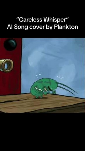 Plankton AI Song Cover of Careless Whisper