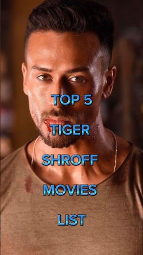 Top 5 Tiger Shroff Movies List // #tigershroff #movielover #actionmovie #top5 #top10