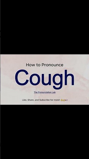 Cough Pronunciation—How to Say Cough? #pronunciation #howtopronounce #howtosay #english