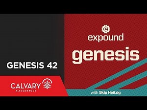 Genesis 42 - 2009 - Skip Heitzig