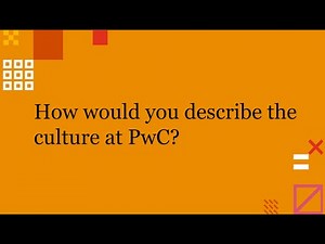 Meet our PwC Interns: How would you describe the culture?