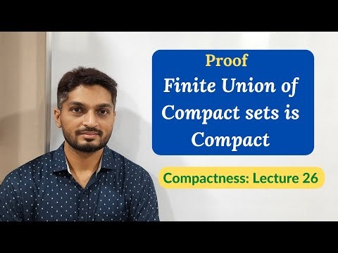 Proof - Finite Union of Compact Sets is Compact | L26 | Compactness ‪@ranjankhatu‬