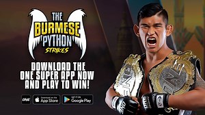675K views · 40K reactions | Get ready for Aung La Nsang(Burmese Python)'s very own mobile action game — The Burmese Python Strikes! Download the ONE Super App to play  https://onefc.onelink.me/T9HG/TBPSFS #Inside | ONE Championship | Facebook