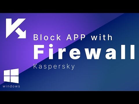 Block App Using Kaspersky Firewall