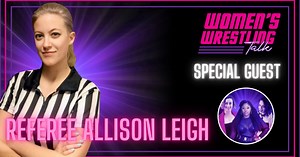 Allison Leigh Shares How Important It Is For Women To Break The Glass Ceiling In Wrestling