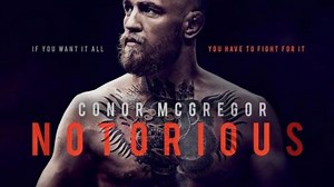 Conor Mcgregor: Notorious - Documentary Film Review