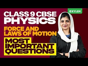 Class 9 CBSE Physics - Force and Laws of Motion - Most Important Questions | Xylem Class 9 CBSE