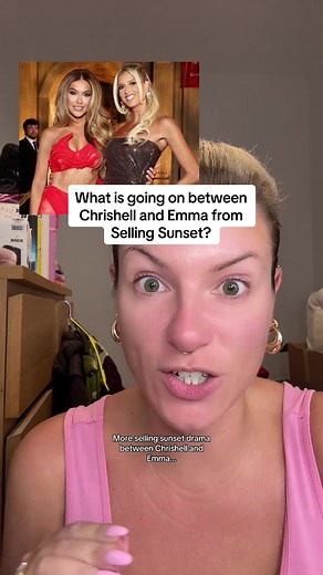 Chrishell and Emma's Relationship Unveiled in Selling Sunset