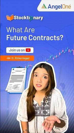 What are Futures Contracts? | Meaning of Futures Contracts | Angel One