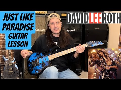 Just Like Paradise Guitar Lesson - How To Play Just Like Paradise By David Lee Roth And Steve Vai