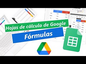 04. Empezando a trabajar con fórmulas - De principiante a experto en hojas de cálculo de Google 2021