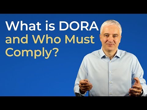 Understanding DORA Regulation: What is DORA and Who Needs to Comply?