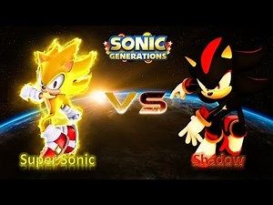 Sonic Generations Mod Part 205_ REAL Super Sonic VS Shadow the Hedgehog (1080p60fps)