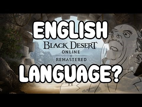 Black Desert Online Türkiye and MENA English Language for Game Menu 2021