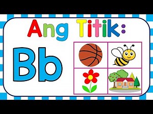 Letrang Bb o Titik Bb | Mga Bagay na Nagsisimula sa Tunog /buh/ | Alpabetong Filipino